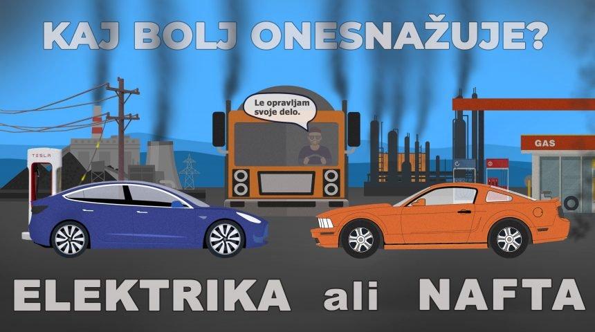 Kaj bolj onesnažuje? ELEKTRIKA ali NAFTA?